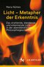 Licht - Metapher der Erkenntnis