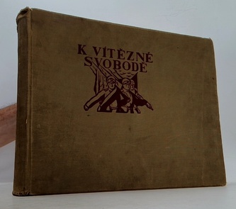 K vítězné svobodě