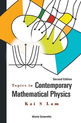 Topics in Contemporary Mathematical Physics (Second Edition)