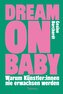 Dream on Baby