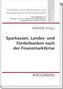 Sparkassen, Landes- und Förderbanken nach der Finanzmarktkrise