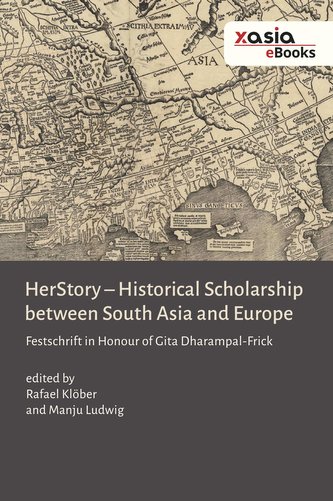 HerStory. Historical Scholarship between South Asia and Europe