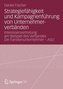 Strategiefähigkeit und Kampagnenführung von Unternehmerverbänden