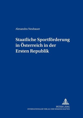 Staatliche Sportförderung in Österreich in der Ersten Republik