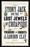 Stony Jack and the Lost Jewels of Cheapside