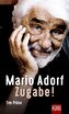 Mario Adorf. Zugabe!