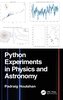 Python Experiments in Physics and Astronomy