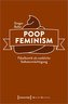 Poop Feminism - Fäkalkomik als weibliche Selbstermächtigung