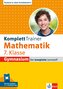 KomplettTrainer Gymnasium Mathematik 7. Klasse