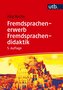 Fremdsprachenerwerb - Fremdsprachendidaktik
