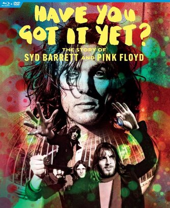 Syd Barrett & Pink Floyd: Have You Got It Yet?: The Story Of Syd Barrett And Pink Floyd