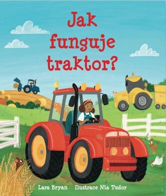 Jak funguje traktor? Jak funguje traktor?