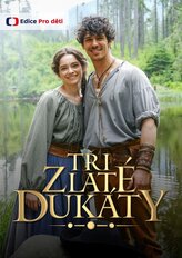 Tři Zlaté Dukáty