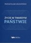 Życie w twardym państwie