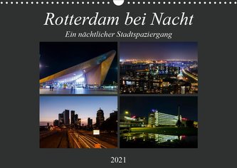 Rotterdam bei Nacht (Wandkalender 2021 DIN A3 quer)