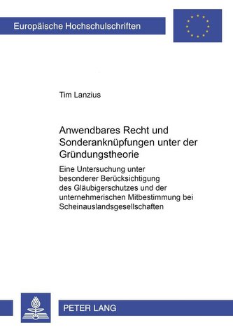Anwendbares Recht und Sonderanknüpfungen unter der Gründungstheorie