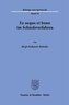 Ex aequo et bono im Schiedsverfahren