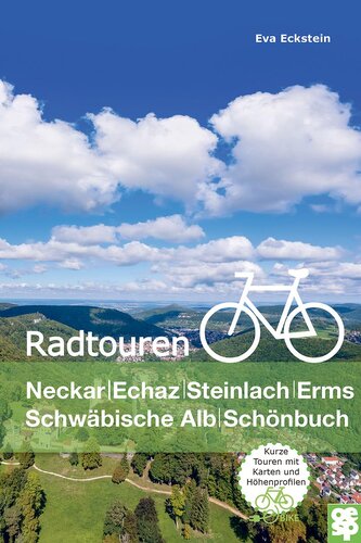 Radtouren | Neckar, Echaz, Steinlach und Erms, Schwäbische Alb, Schönbuch