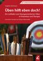 Üben hilft eben doch!