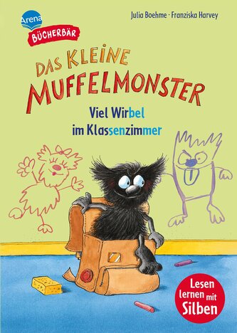 Das kleine Muffelmonster. Viel Wirbel im Klassenzimmer