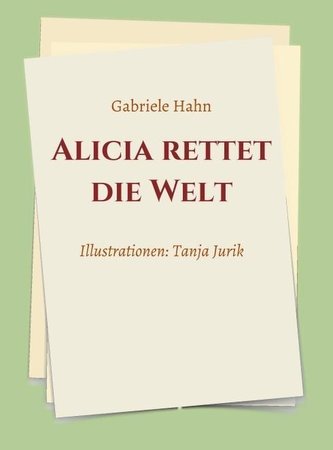 Alicia rettet die Welt