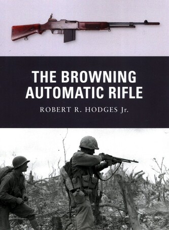The Browning Automatic Rifle