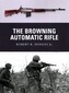 The Browning Automatic Rifle
