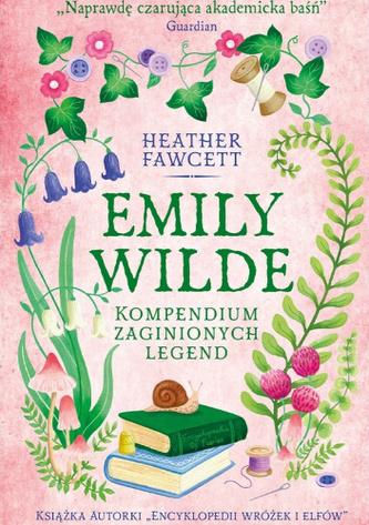 Emily Wilde. Kompendium zaginionych legend