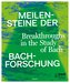 Meilensteine der Bach-Forschung