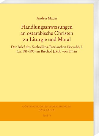Handlungsanweisungen an ostarabische Christen zu Liturgie und Moral
