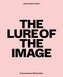 The Lure of the Image