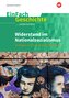 Widerstand im Nationalsozialismus. EinFach Geschichte ...unterrichten