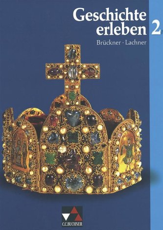 Geschichte erleben 2. Mittelalter und frühe Neuzeit