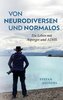 Von Neurodiversen und Normalos