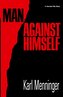 Man Against Himself