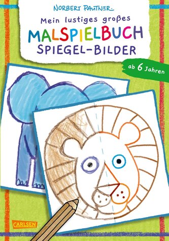 Mein lustiges großes Malspielbuch: Spiegel-Bilder (ab 6 Jahren)