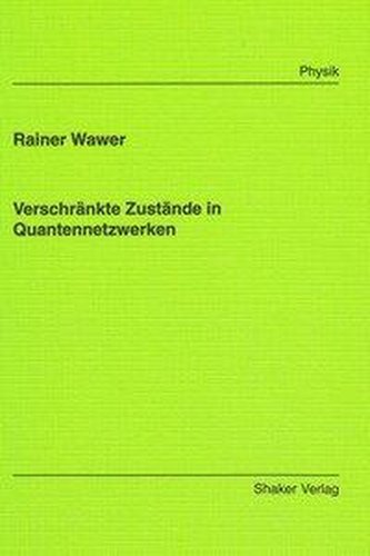 Verschränkte Zustände in Quantennetzwerken