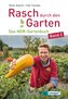 Rasch durch den Garten - Band 2