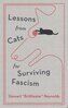 Lessons from Cats for Surviving Fascism