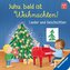Juhu, bald ist Weihnachten!