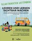Illustrierter Leitfaden: Lehren und Lernen sichtbar machen