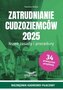 Zatrudnianie cudzoziemców 2025