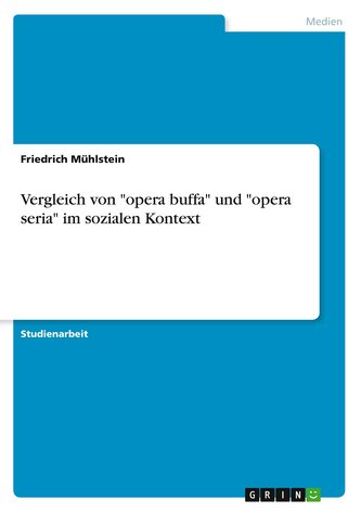 Vergleich von "opera buffa" und "opera seria" im sozialen Kontext