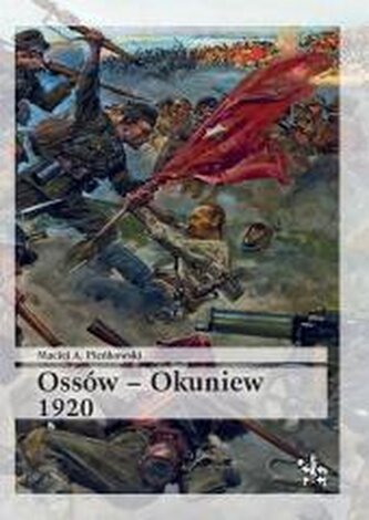 Ossów - Okuniew 1920 Ossów - Okuniew 1920