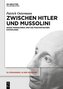 Zwischen Hitler und Mussolini