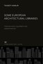 Some European Architectural Libraries