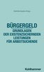 Bürgergeld - Grundlagen der existenzsichernden Leistungen für Arbeitsuchende