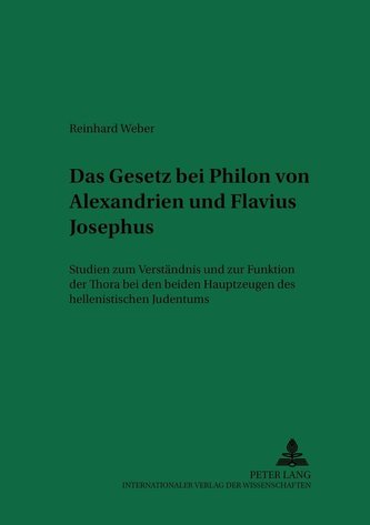 Das 'Gesetz' bei Philon von Alexandrien und Flavius Josephus