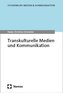 Transkulturelle Medien und Kommunikation
