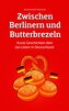 Zwischen Berlinern und Butterbrezeln